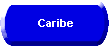 Caribe