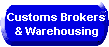 Customs Brokers & Warehousing